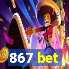 867 bet