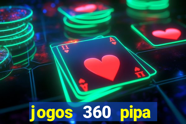 jogos 360 pipa combate 3d