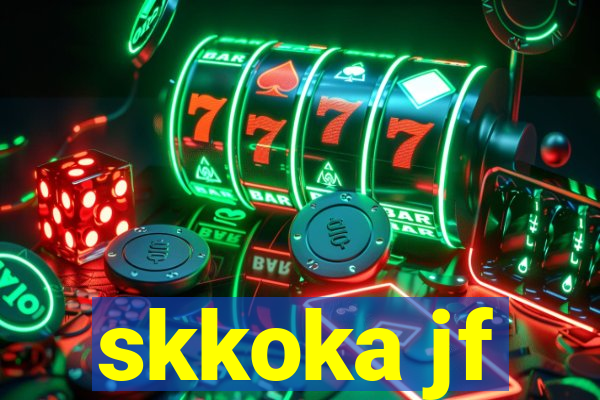 skkoka jf