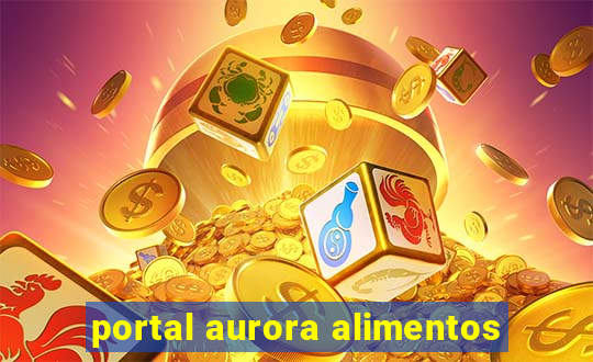 portal aurora alimentos