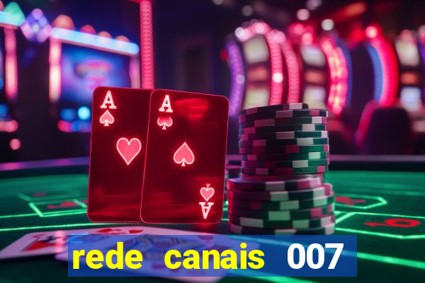 rede canais 007 cassino royale