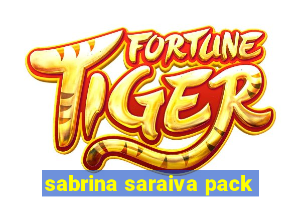 sabrina saraiva pack