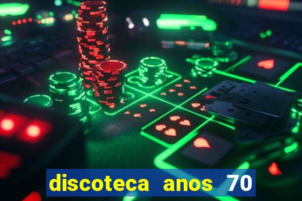 discoteca anos 70 80 90