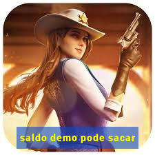 saldo demo pode sacar