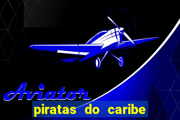 piratas do caribe filme completo dublado