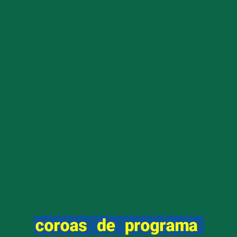 coroas de programa de santos