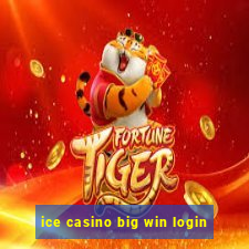 ice casino big win login