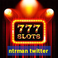 ntrman twitter