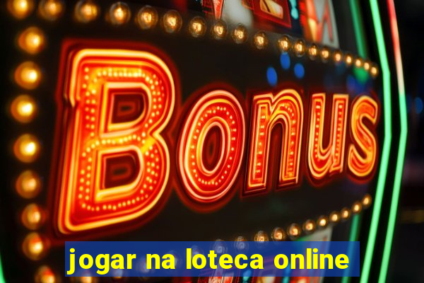 jogar na loteca online