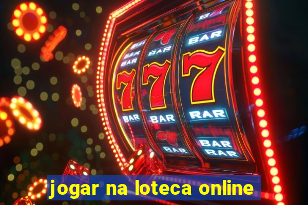 jogar na loteca online