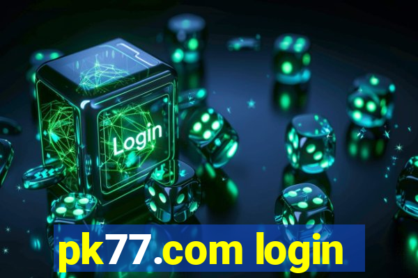 pk77.com login