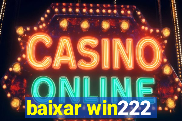 baixar win222