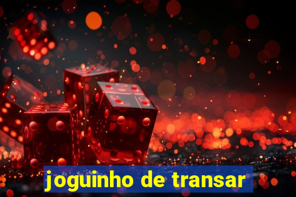 joguinho de transar