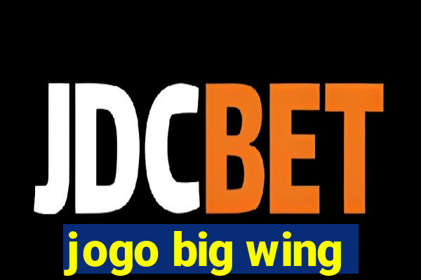 jogo big wing