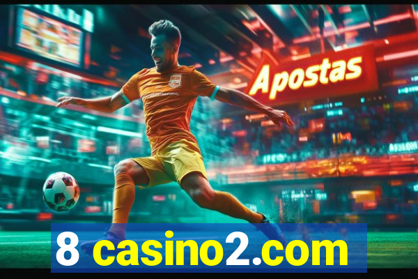 8 casino2.com