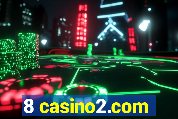 8 casino2.com