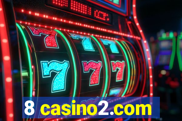 8 casino2.com