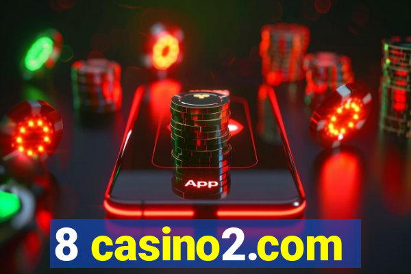 8 casino2.com