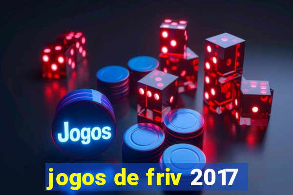 jogos de friv 2017