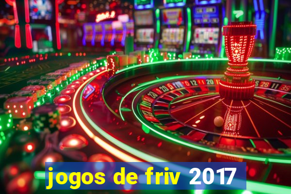 jogos de friv 2017