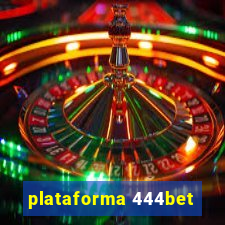 plataforma 444bet