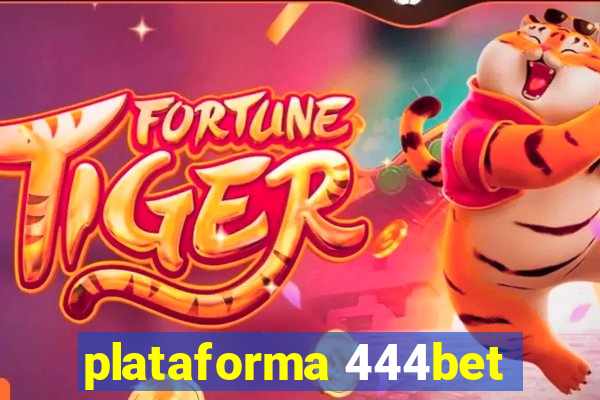 plataforma 444bet