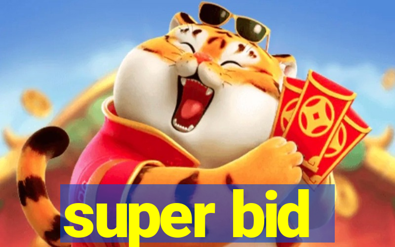 super bid