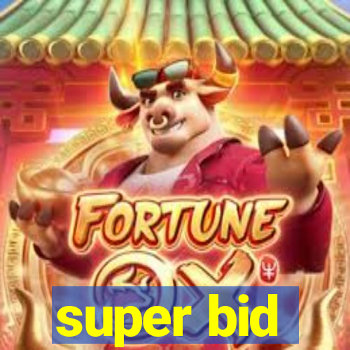 super bid