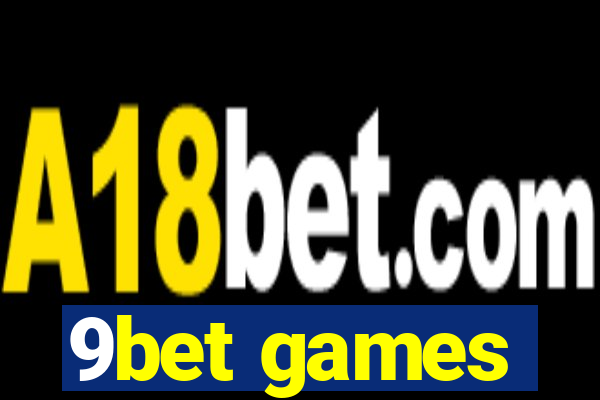 9bet games