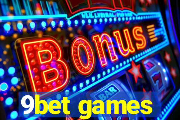 9bet games