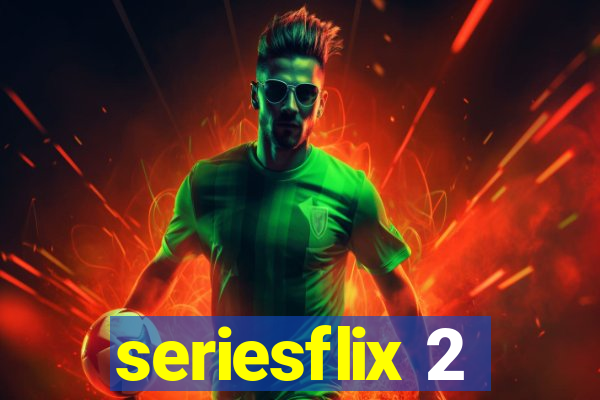 seriesflix 2