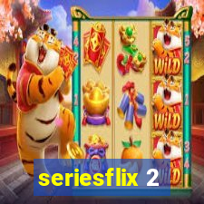 seriesflix 2