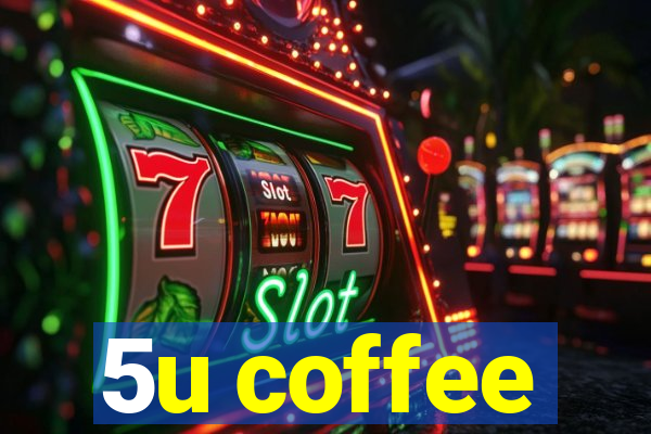 5u coffee