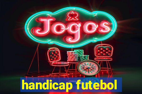 handicap futebol