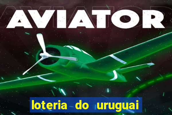 loteria do uruguai 21 horas