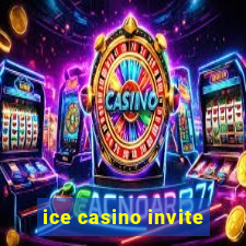 ice casino invite