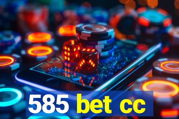 585 bet cc