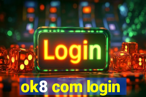 ok8 com login