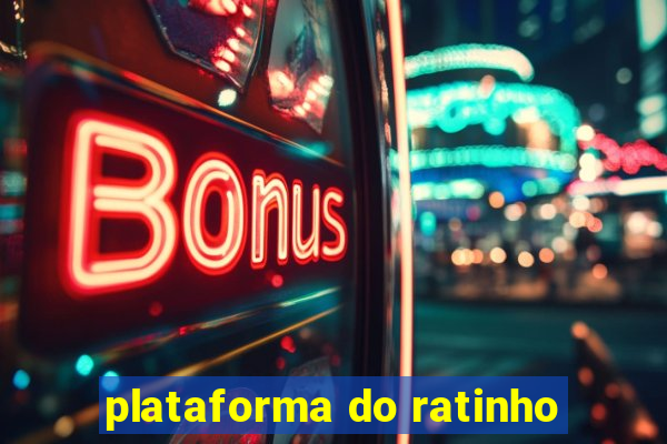 plataforma do ratinho