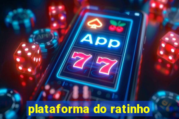 plataforma do ratinho