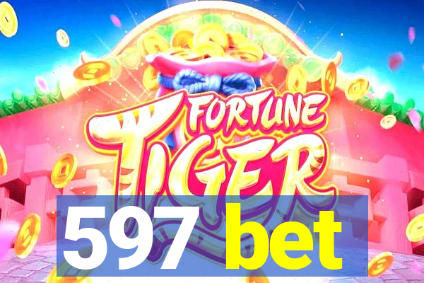 597 bet