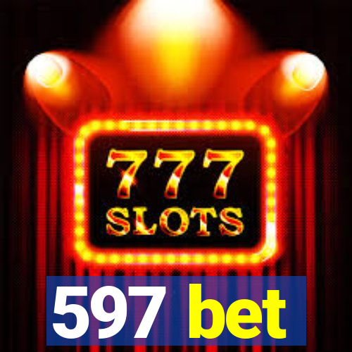 597 bet