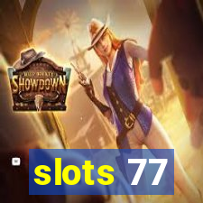 slots 77