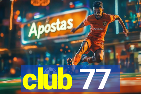 club 77