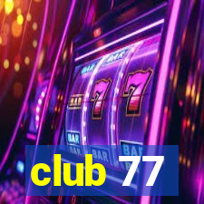 club 77