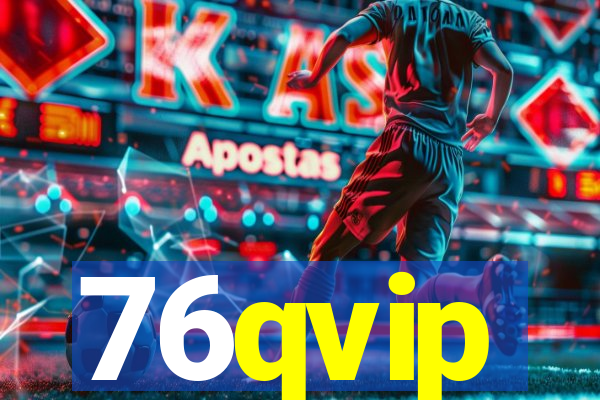 76qvip