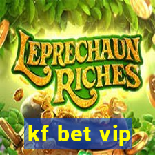 kf bet vip