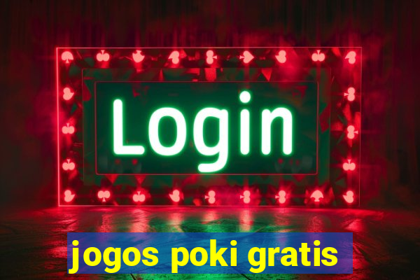 jogos poki gratis