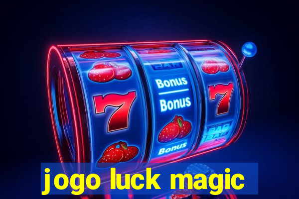 jogo luck magic