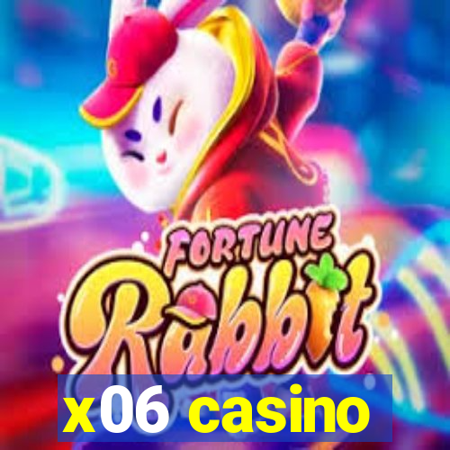 x06 casino